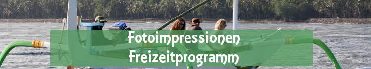 Fotoimpressionen Freizeitprogramm Bali